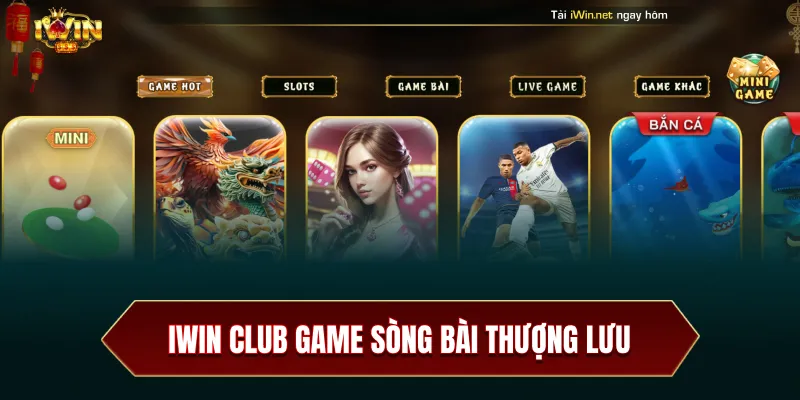 iWin - Tối ưu hóa trải nghiệm trên nhiều nền tảng